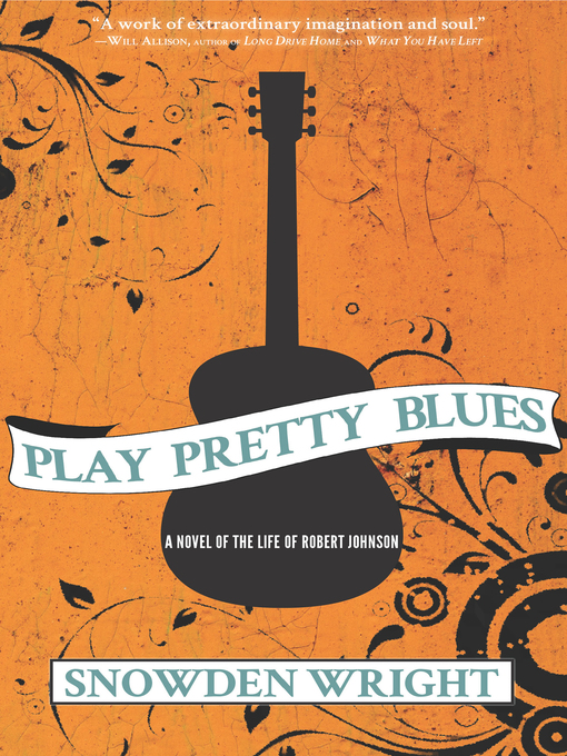 Title details for Play Pretty Blues by Snowden Wright - Available